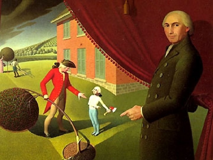 Grant Wood, American, 1891 -1942 Parson Weems’ Fable 1939, oil on canvas, 38 1/8