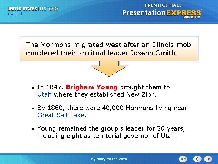 125 Section Chapter Section 1 The Mormons migrated west after an Illinois mob murdered