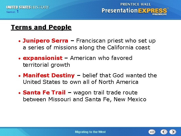 125 Section Chapter Section 1 Terms and People • Junipero Serra – Franciscan priest 125 Section Chapter Section 1 Terms and People • Junipero Serra – Franciscan priest
