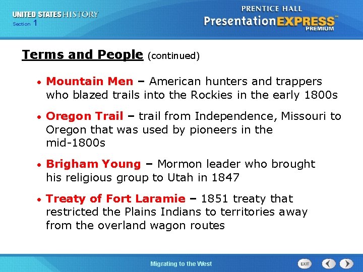 125 Section Chapter Section 1 Terms and People (continued) • Mountain Men – American