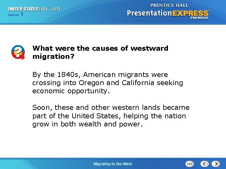 125 Section Chapter Section 1 What were the causes of westward migration? By the 125 Section Chapter Section 1 What were the causes of westward migration? By the
