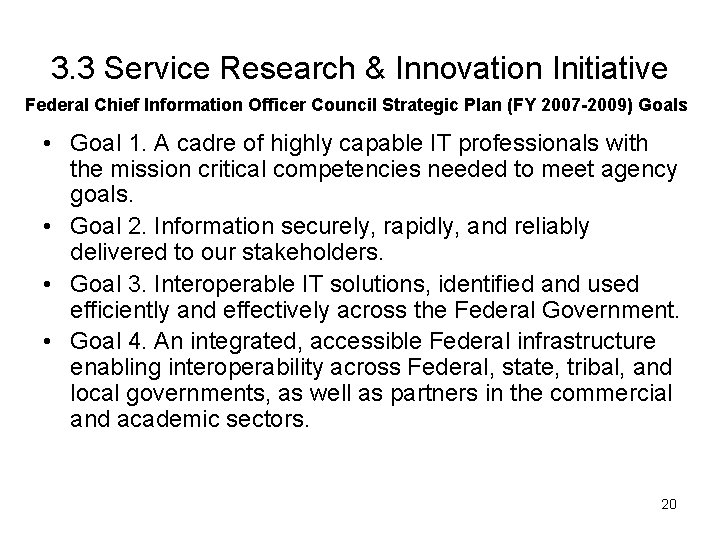 3. 3 Service Research & Innovation Initiative Federal Chief Information Officer Council Strategic Plan