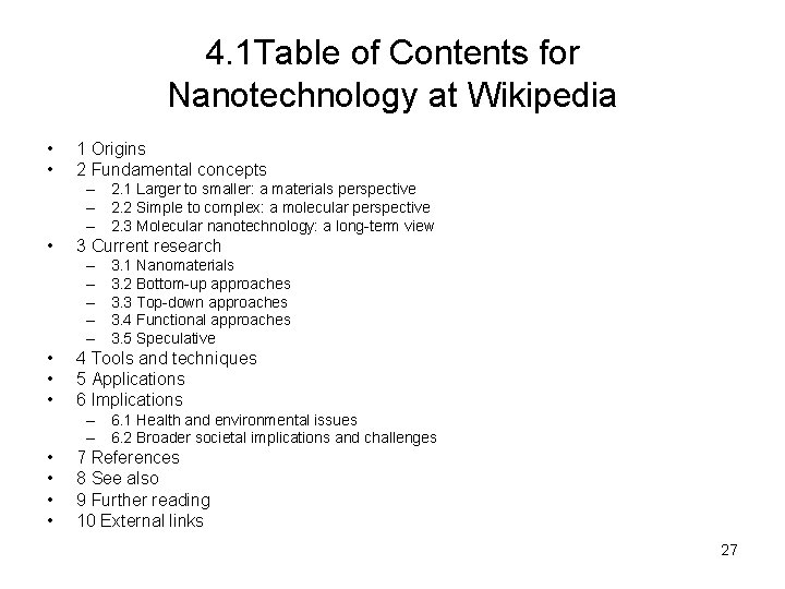 4. 1 Table of Contents for Nanotechnology at Wikipedia • • 1 Origins 2