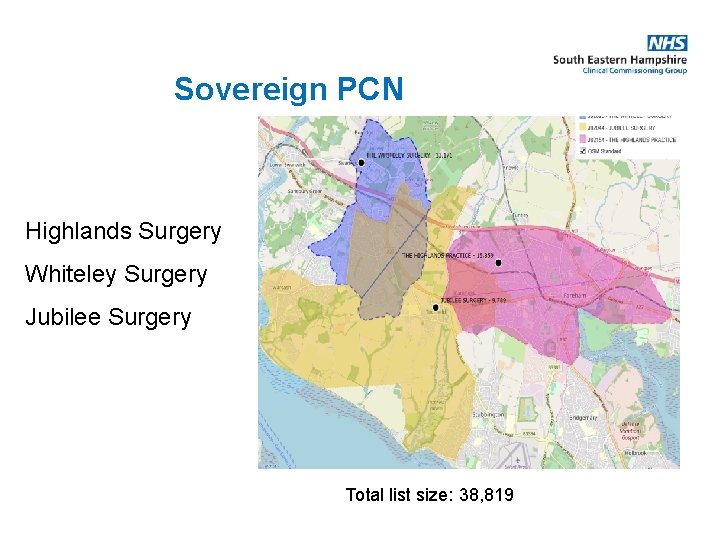 Sovereign PCN Highlands Surgery Whiteley Surgery Jubilee Surgery Total list size: 38, 819 