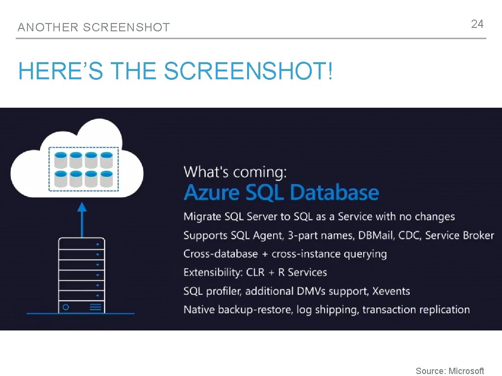 ANOTHER SCREENSHOT 24 HERE’S THE SCREENSHOT! Source: Microsoft 