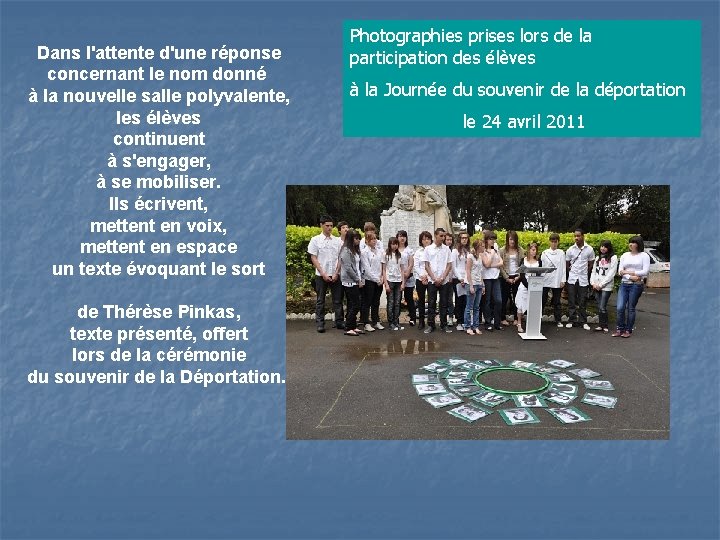 Dans l'attente d'une réponse concernant le nom donné à la nouvelle salle polyvalente, les