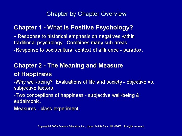 Chapter by Chapter Overview Chapter 1 - What Is Positive Psychology? - Response to