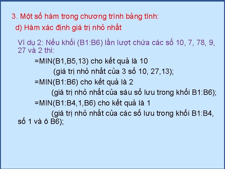 3. Một số hàm trong chương trình bảng tính: d) Hàm xác định giá