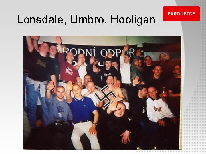 Lonsdale, Umbro, Hooligan 