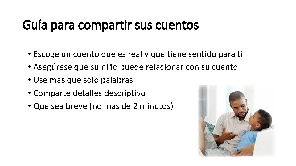 Guía para compartir sus cuentos • Escoge un cuento que es real y que