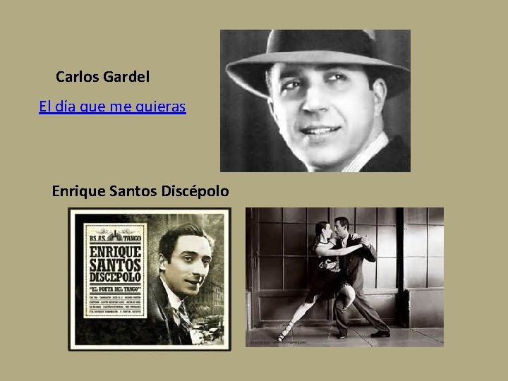 Carlos Gardel El día que me quieras Enrique Santos Discépolo 