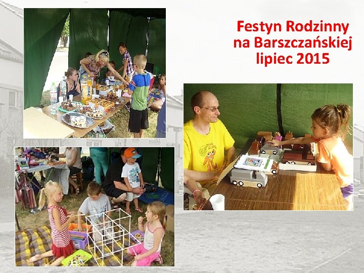 Festyn Rodzinny na Barszczańskiej lipiec 2015 