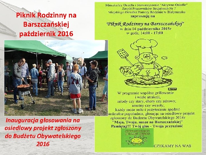 Piknik Rodzinny na Barszczańskiej październik 2016 Inauguracja głosowania na osiedlowy projekt zgłoszony do Budżetu