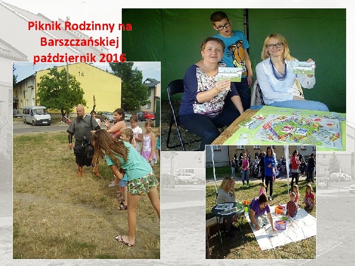 Piknik Rodzinny na Barszczańskiej październik 2016 