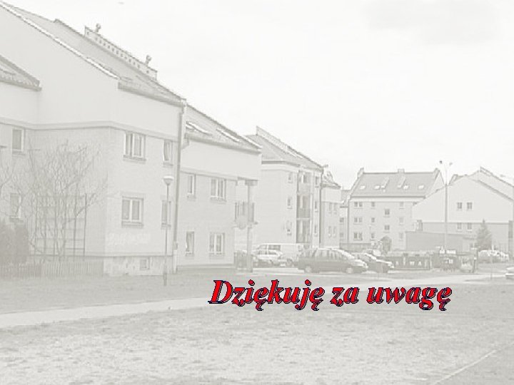 Dziękuję za uwagę 