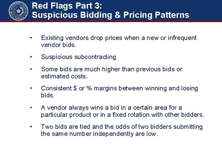 Red Flags Part 3: Suspicious Bidding & Pricing Patterns • Existing vendors drop prices