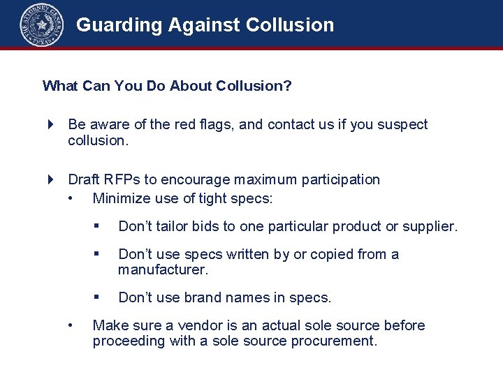 Guarding Against Collusion What Can You Do About Collusion? 4 Be aware of the