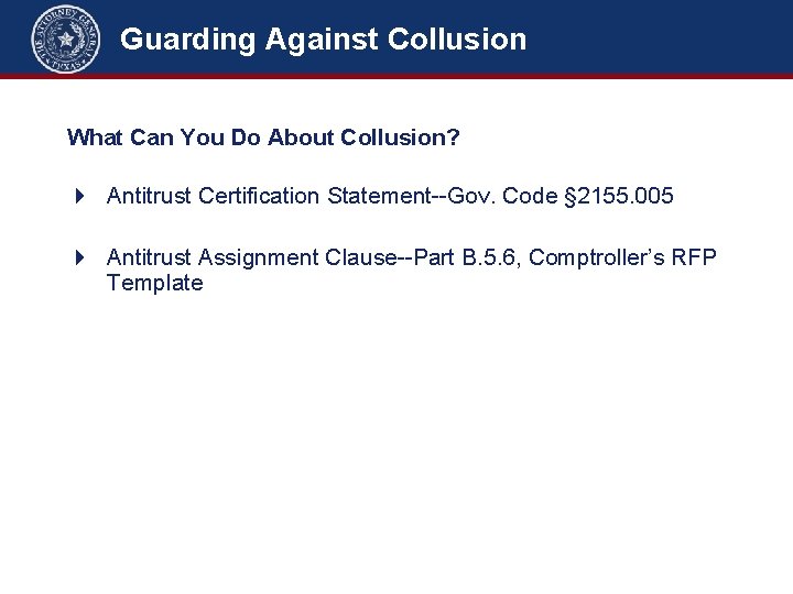 Guarding Against Collusion What Can You Do About Collusion? 4 Antitrust Certification Statement--Gov. Code