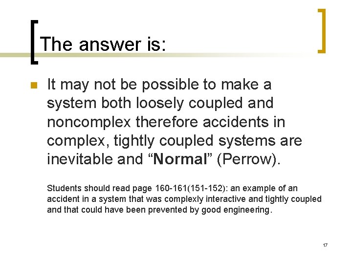 The answer is: n It may not be possible to make a system both