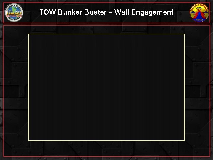 TOW Bunker Buster – Wall Engagement 