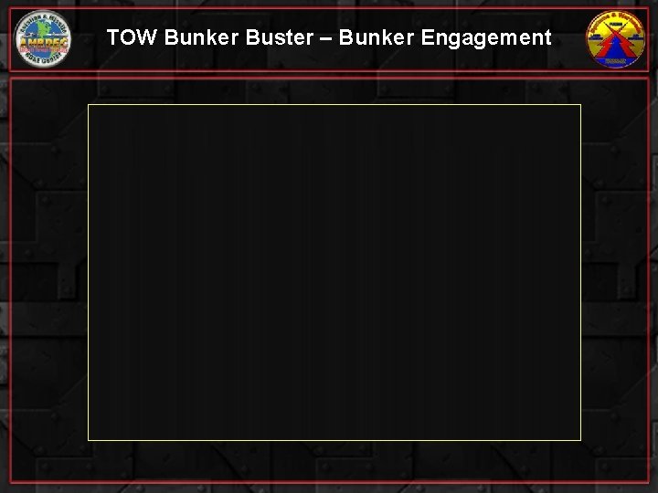 TOW Bunker Buster – Bunker Engagement 