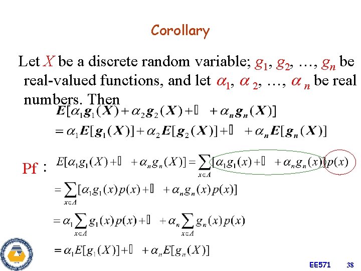 Corollary Let X be a discrete random variable; g 1, g 2, …, gn