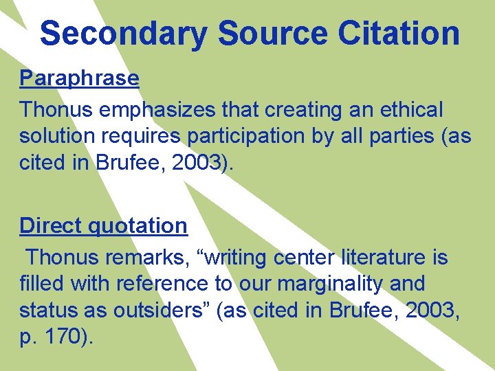 Secondary Source Citation Paraphrase Thonus emphasizes that creating an ethical solution requires participation by