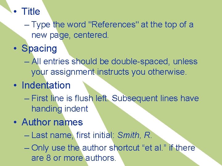  • Title – Type the word "References" at the top of a new