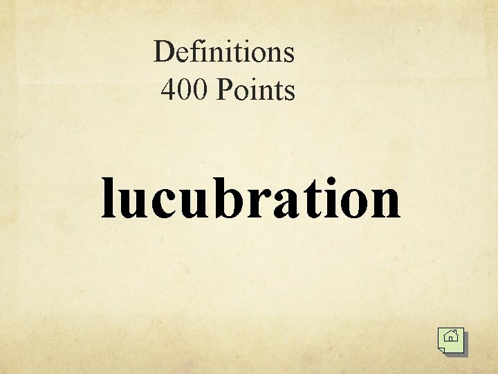 Definitions 400 Points lucubration 