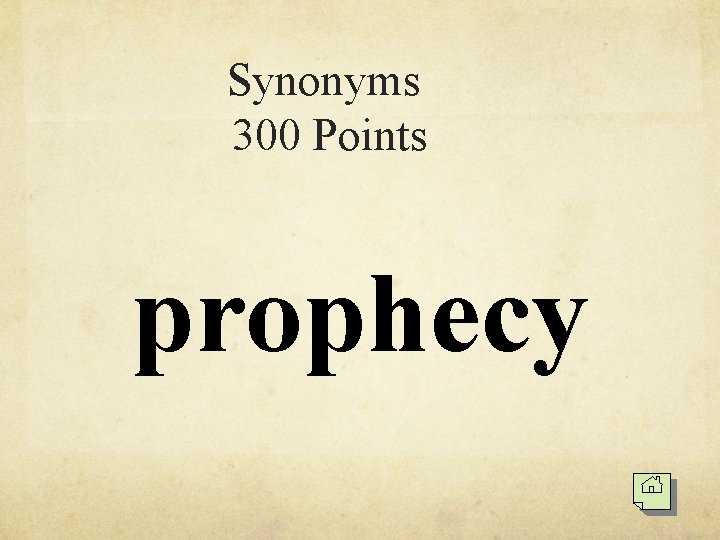 Synonyms 300 Points prophecy 