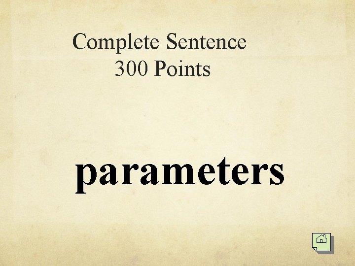 Complete Sentence 300 Points parameters 