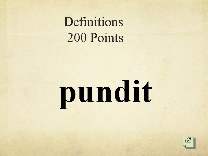 Definitions 200 Points pundit 