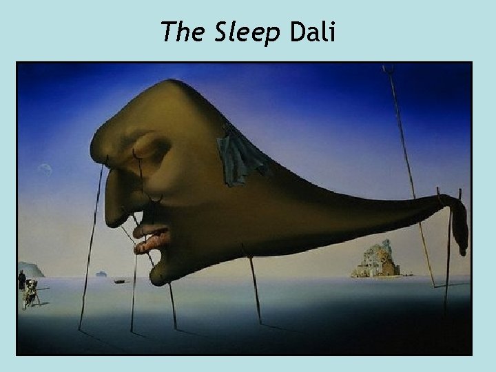 The Sleep Dali 