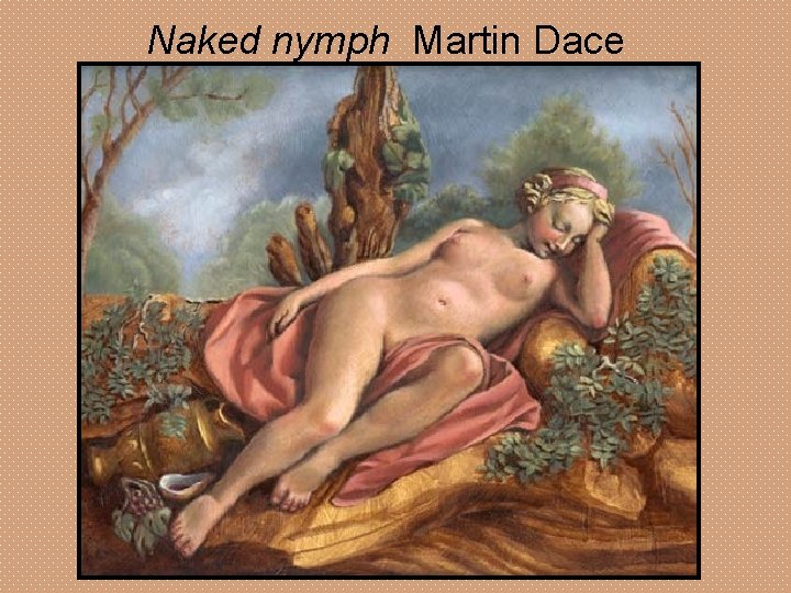 Naked nymph Martin Dace 