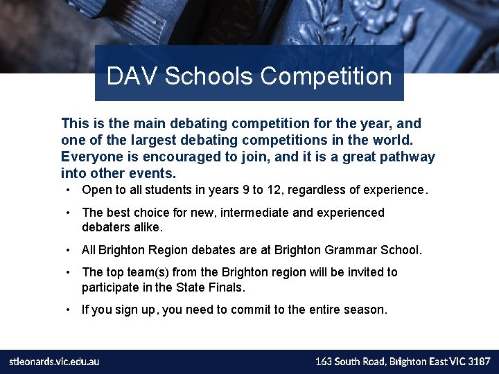 DAV Schools Competition This is the main debating competition for the year, and one