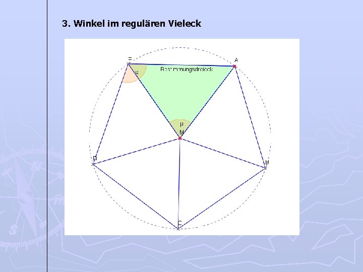 3. Winkel im regulären Vieleck 