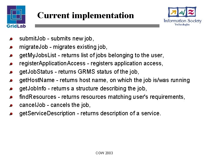 Current implementation submit. Job - submits new job, migrate. Job - migrates existing job,