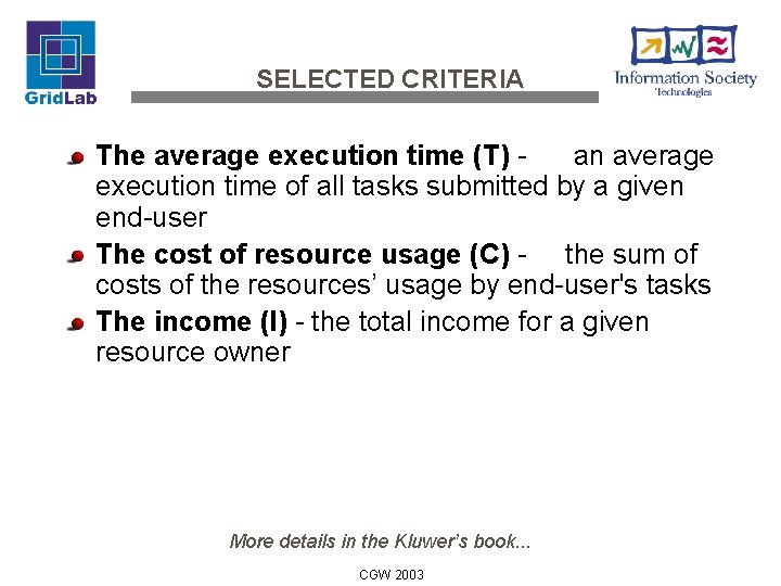 SELECTED CRITERIA The average execution time (T) - an average execution time of all