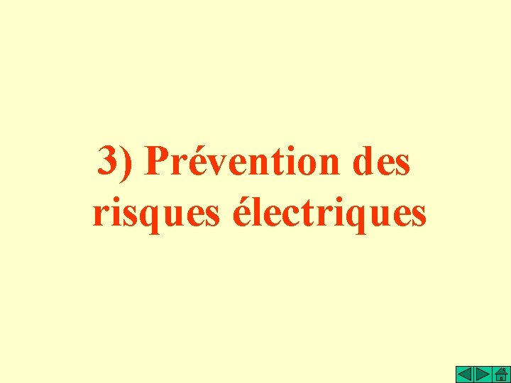 3) Prévention des risques électriques 