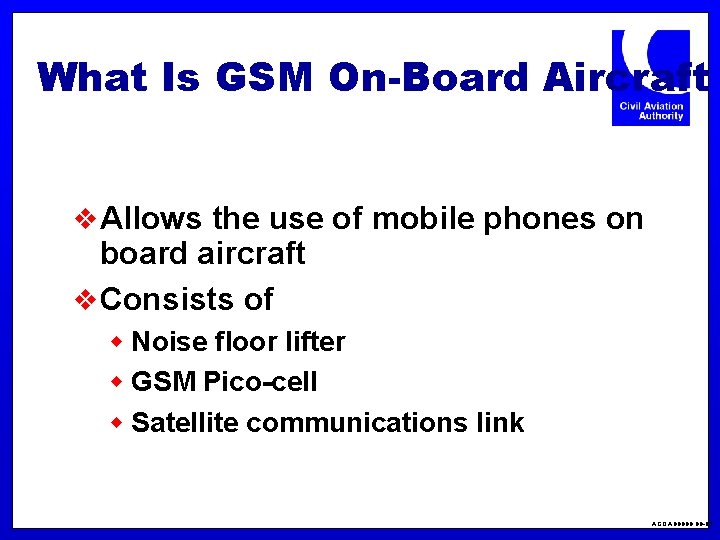 What Is GSM On-Board Aircraft v Allows the use of mobile phones on board