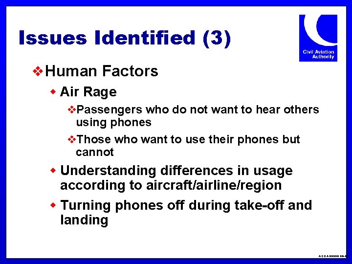 Issues Identified (3) v Human Factors w Air Rage v. Passengers who do not