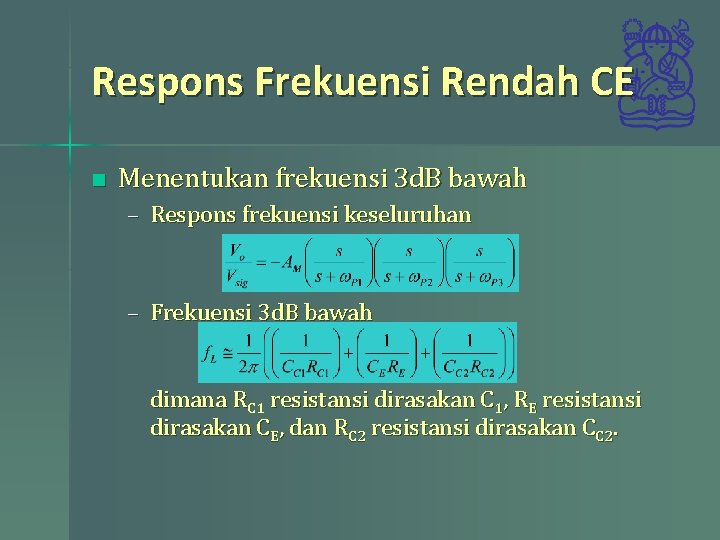 Respons Frekuensi Rendah CE n Menentukan frekuensi 3 d. B bawah – Respons frekuensi