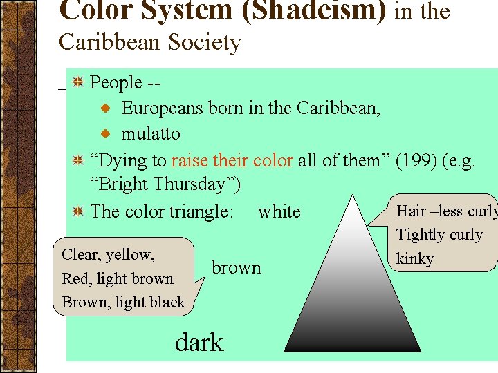 Color System (Shadeism) in the Caribbean Society People -- Europeans born in the Caribbean,