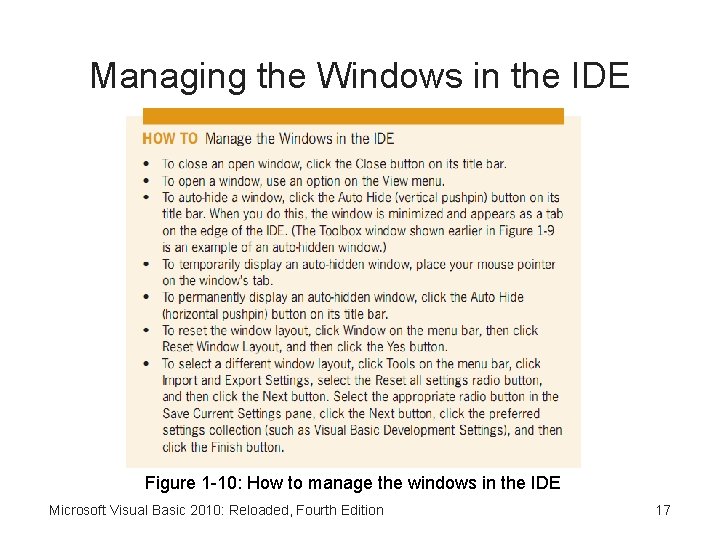 Managing the Windows in the IDE Figure 1 -10: How to manage the windows