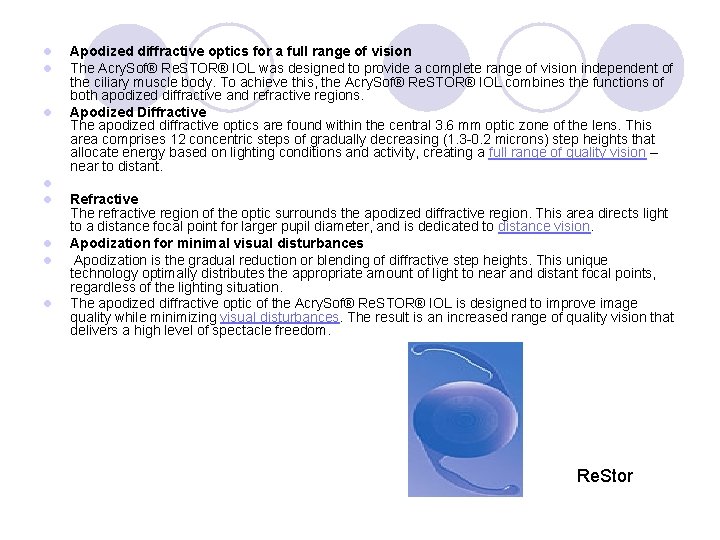 l l l l Apodized diffractive optics for a full range of vision The