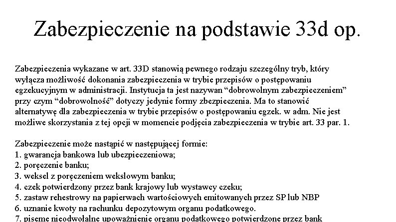 Zabezpieczenie na podstawie 33 d op. Zabezpieczenia wykazane w art. 33 D stanowią pewnego