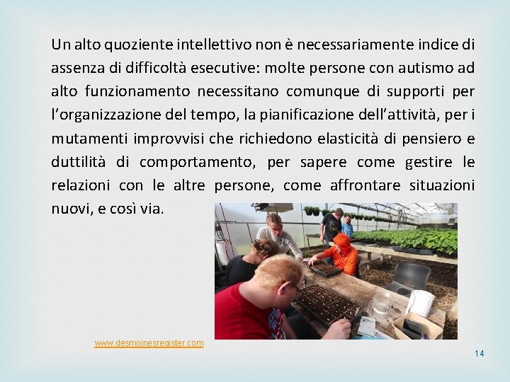 Un alto quoziente intellettivo non è necessariamente indice di assenza di difficoltà esecutive: molte