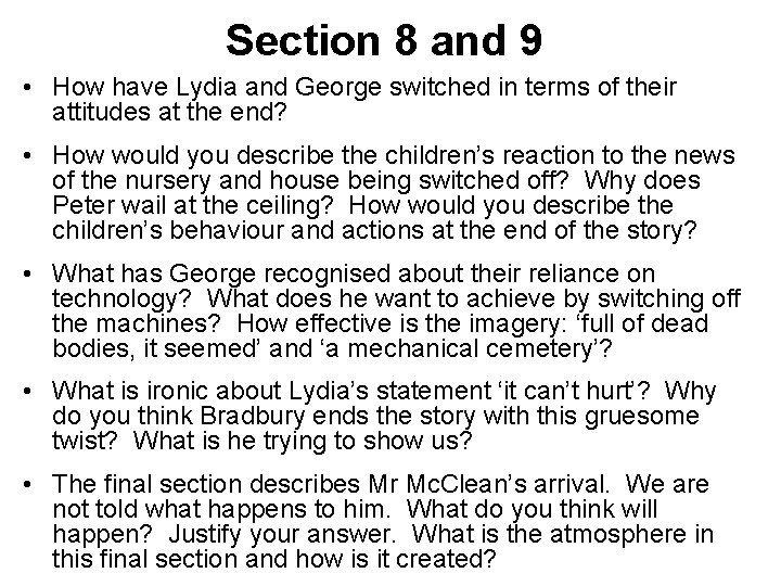 Section 8 and 9 • How have Lydia and George switched in terms of