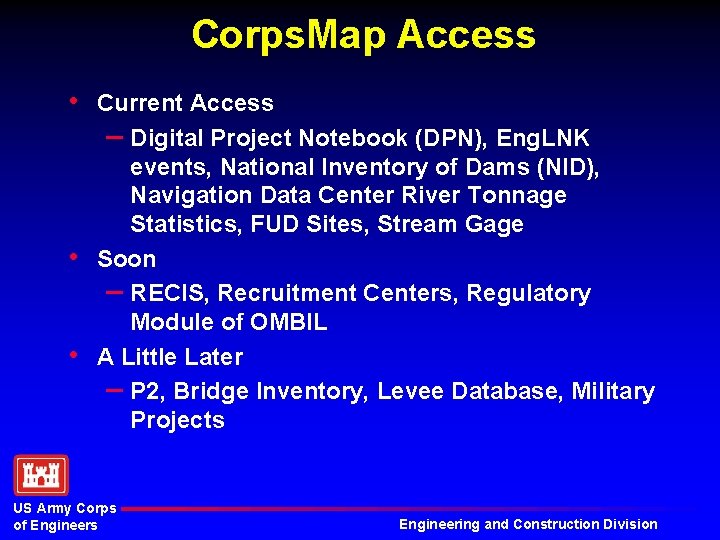 Corps. Map Access • • • Current Access – Digital Project Notebook (DPN), Eng.