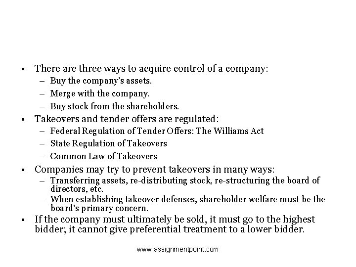  • There are three ways to acquire control of a company: – Buy